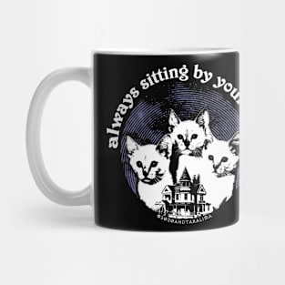 always sitting by your side #1 Mug